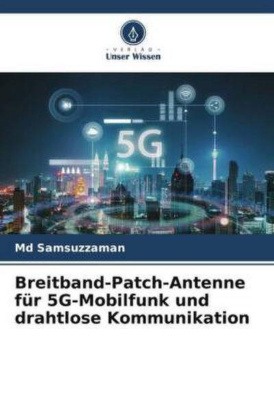 Breitband-Patch-Antenne für 5G-Mobilfunk und drahtlose Kommunikation