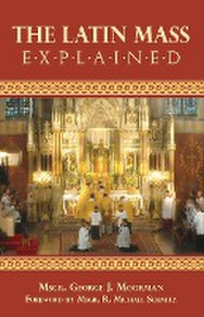 The Latin Mass Explained
