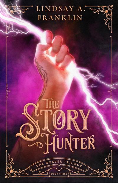 The Story Hunter (The Weaver Trilogy, #3)