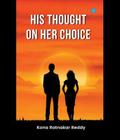 HIS THOUGHT ON HER CHOICE