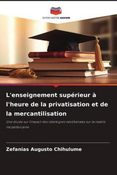 L’enseignement supérieur à l’heure de la privatisation et de la mercantilisation