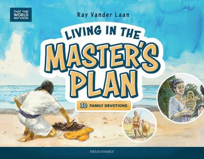 Living in the Master’s Plan