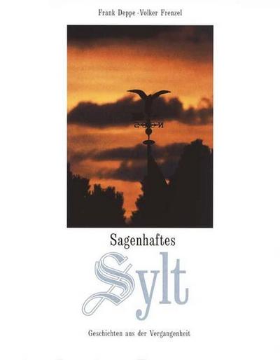 Sagenhaftes Sylt