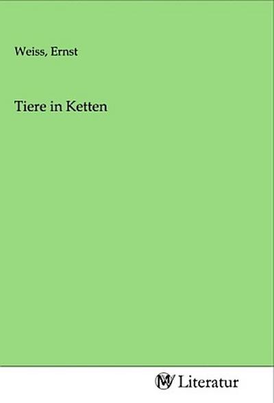 Tiere in Ketten