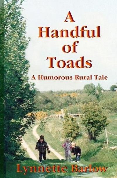 A Handful of Toads: A Humorous Rural Tale