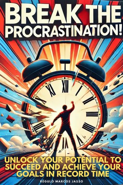 Break the Procrastination!