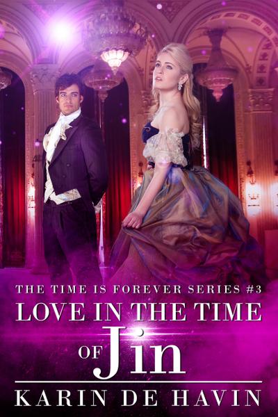 Love In The Time Of Jin (Book Three)