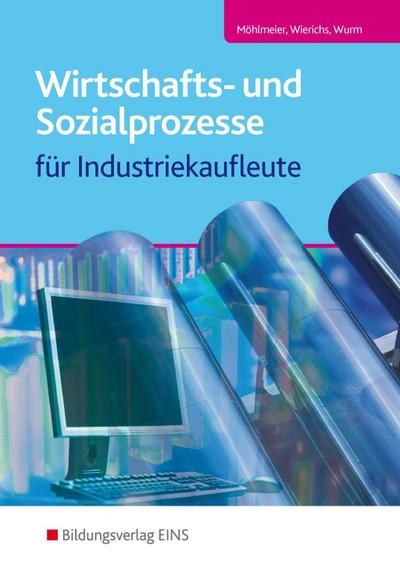 Wirtschafts- und Sozialprozesse für Industriekaufleute