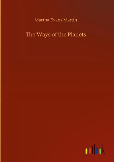The Ways of the Planets