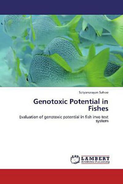 Genotoxic Potential in Fishes