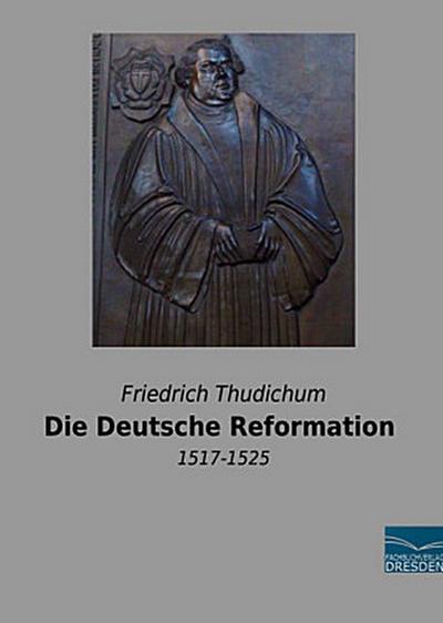 Die Deutsche Reformation