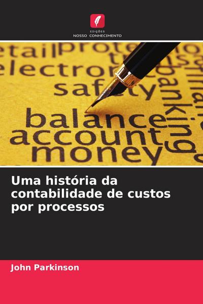 Uma história da contabilidade de custos por processos