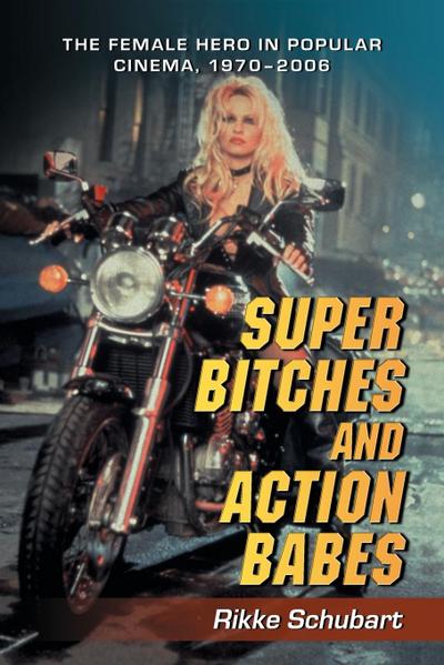 Super Bitches and Action Babes