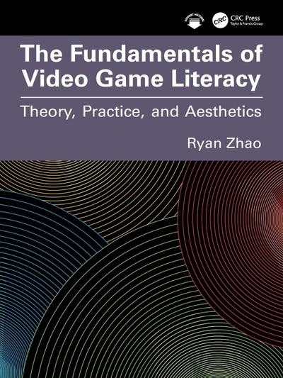 The Fundamentals of Video Game Literacy