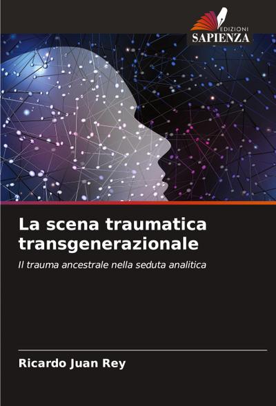 La scena traumatica transgenerazionale