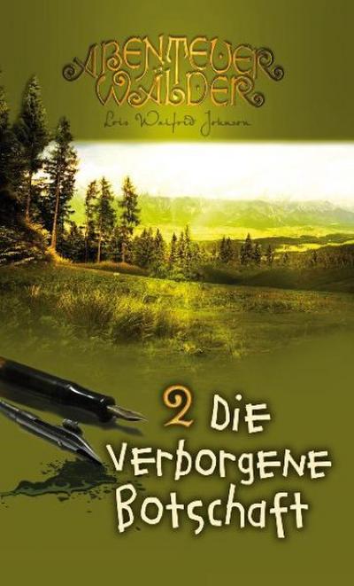 Die Abenteuerwälder - Die verborgene Botschaft