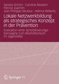 Lokale Netzwerkbildung als strategisches Konzept in der Prävention