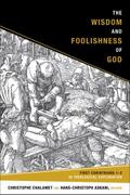Wisdom and Foolishness of God