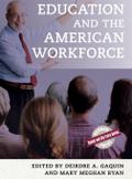 Education and the American Workforce