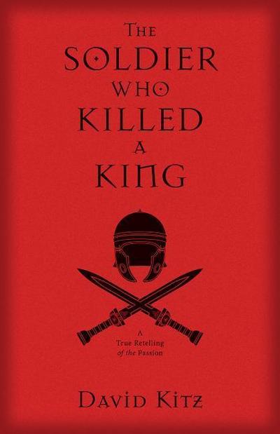 The Soldier Who Killed a King