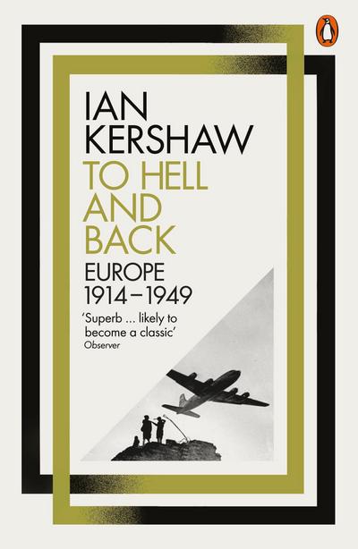 To Hell and Back - Ian Kershaw