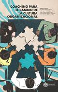 Coaching para el cambio de la cultura organizacional