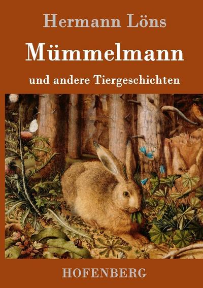 Mümmelmann und andere Tiergeschichten