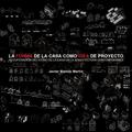 La forma de la casa como idea de proyecto