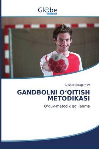 GANDBOLNI O’QITISH METODIKASI