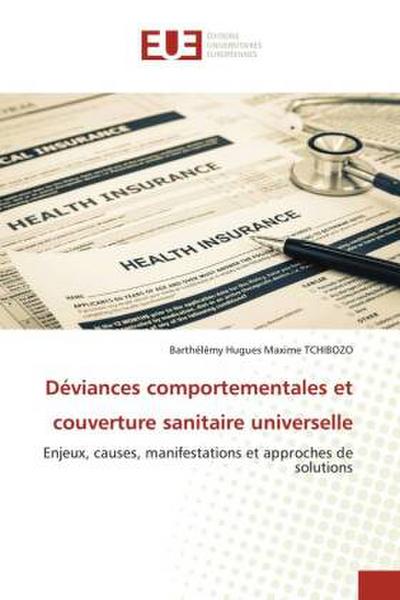 Déviances comportementales et couverture sanitaire universelle
