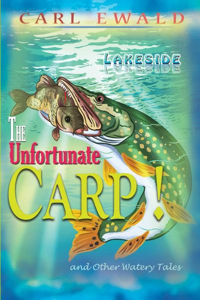 The Unfortunate Carp! and Other Watery Tales