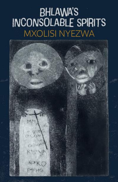 Bhlawa’s Inconsolable Spirits