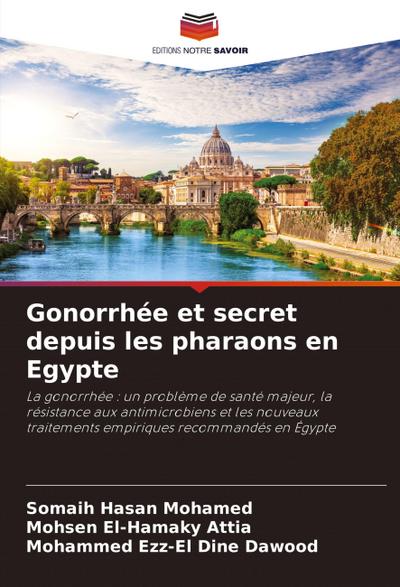 Gonorrhée et secret depuis les pharaons en Egypte