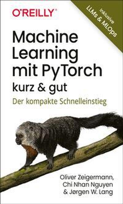 Machine Learning mit PyTorch - kurz & gut