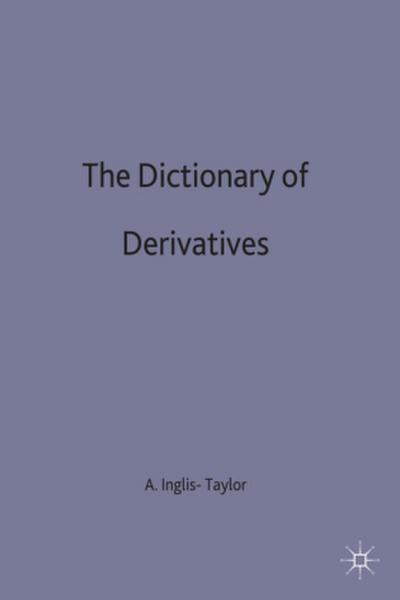 The Dictionary of Derivatives