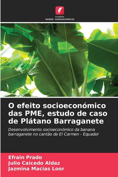O efeito socioeconómico das PME, estudo de caso de Plátano Barraganete