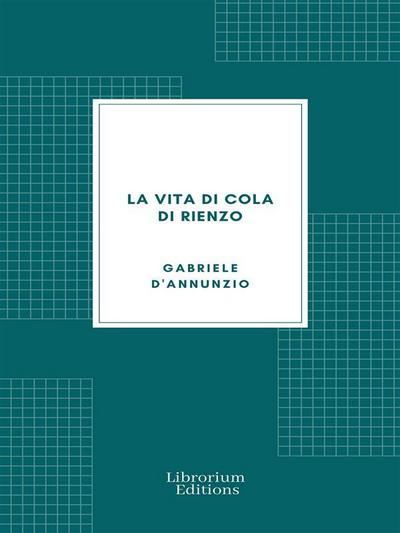 La vita di Cola di Rienzo