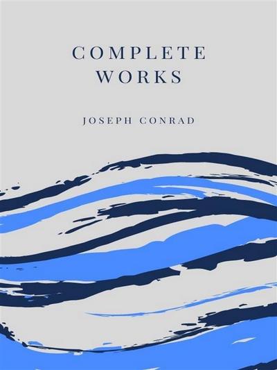 Complete Works Joseph Conrad