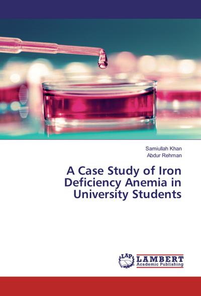 A Case Study of Iron Deficiency Anemia in University Students
