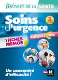 Métiers de la santé - Soins d’urgence - AFGSU en fiches mémos - Entrainement révision - 2e édition