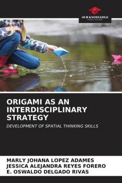 ORIGAMI AS AN INTERDISCIPLINARY STRATEGY