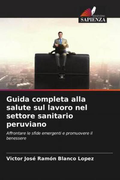 Guida completa alla salute sul lavoro nel settore sanitario peruviano