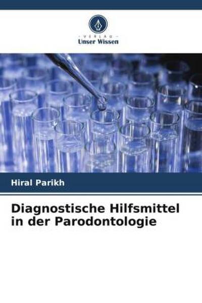 Diagnostische Hilfsmittel in der Parodontologie