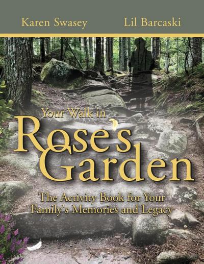 Your Walk in Rose’s Garden