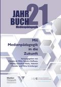 Mit Medienpädagogik in die Zukunft