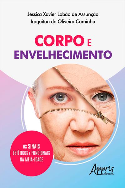 Corpo e Envelhecimento: os Sinais Estéticos e Funcionais na Meia-Idade