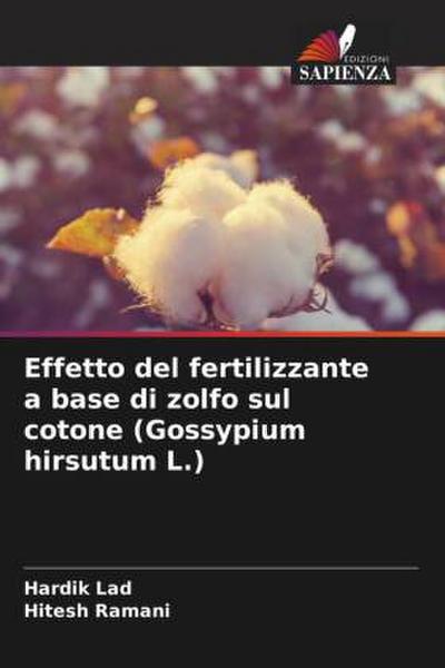 Effetto del fertilizzante a base di zolfo sul cotone (Gossypium hirsutum L.)
