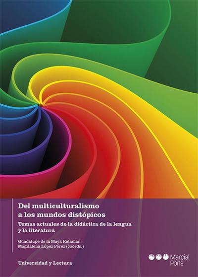 Del multiculturalismo a los mundos distópicos