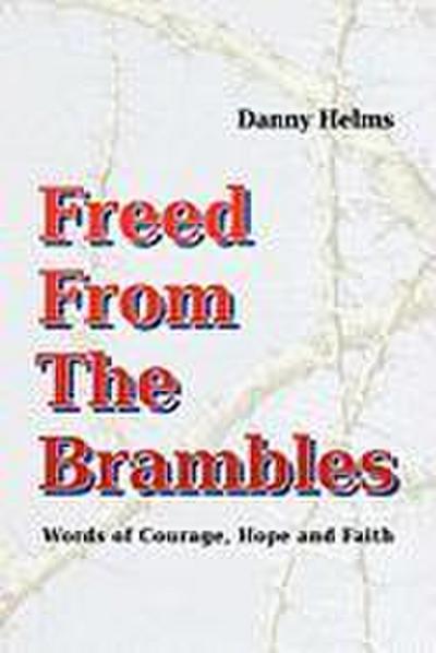 Freed From The Brambles