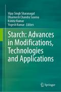 Starch: Advances in Modifications, Technologies and Applications